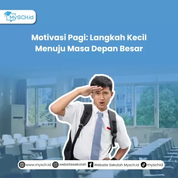 Motivasi Pagi: Langkah Kecil Menuju Masa Depan Besar