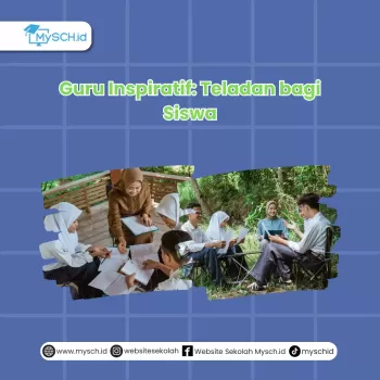 Guru Inspiratif: Teladan bagi Siswa