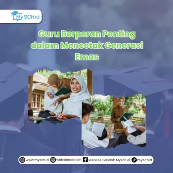 Guru Berperan Penting dalam Mencetak Generasi Emas