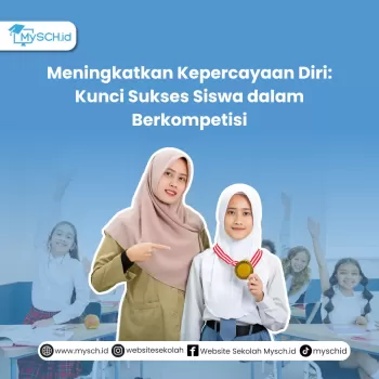 Meningkatkan Kepercayaan Diri: Kunci Sukses Siswa dalam Berk
