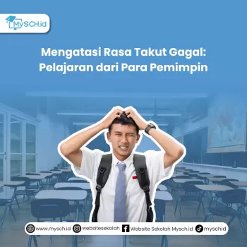 Mengatasi Rasa Takut Gagal: Pelajaran dari Para Pemimpin